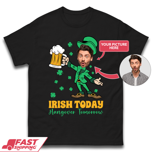 Personalised Irish Today Hungover Tomorrow Mens T-Shirt