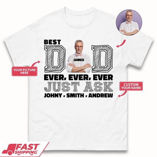 Personalised Best Dad Ever Mens T-Shirt