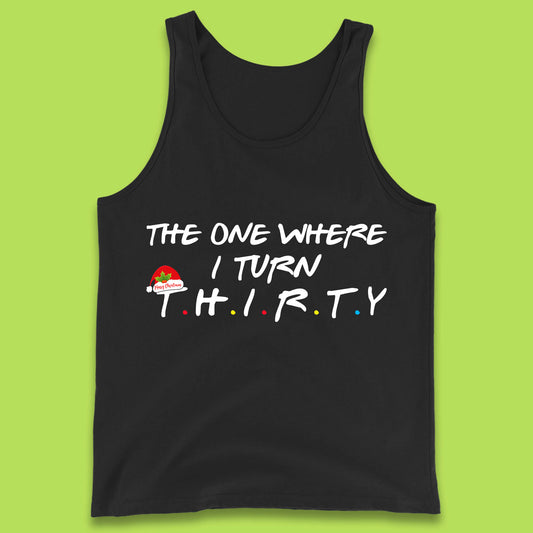 the one where i turn thirty tank top