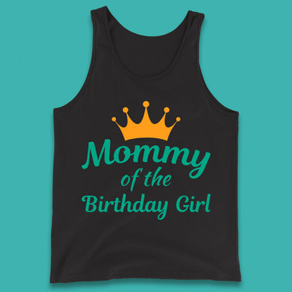 Mommy Of The Birthday Girl Tank Top