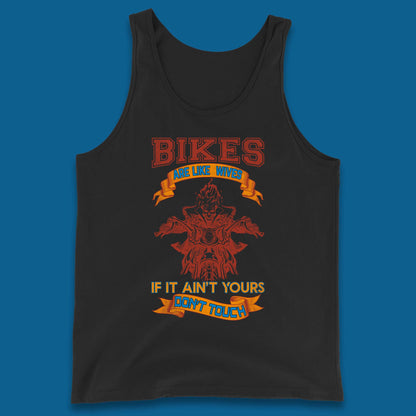 Bikes Are Like Wives Tank Top