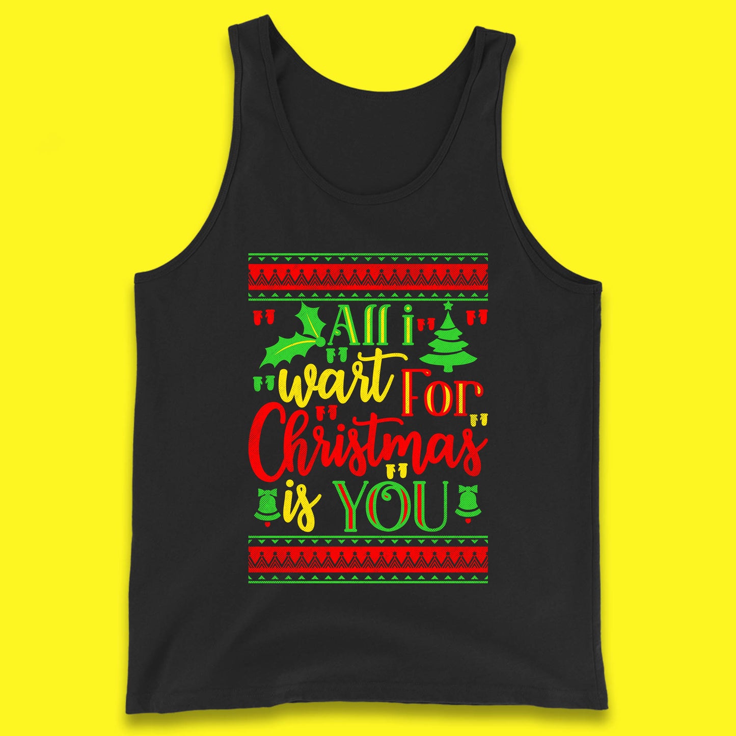 all i want for christmas is you tank top