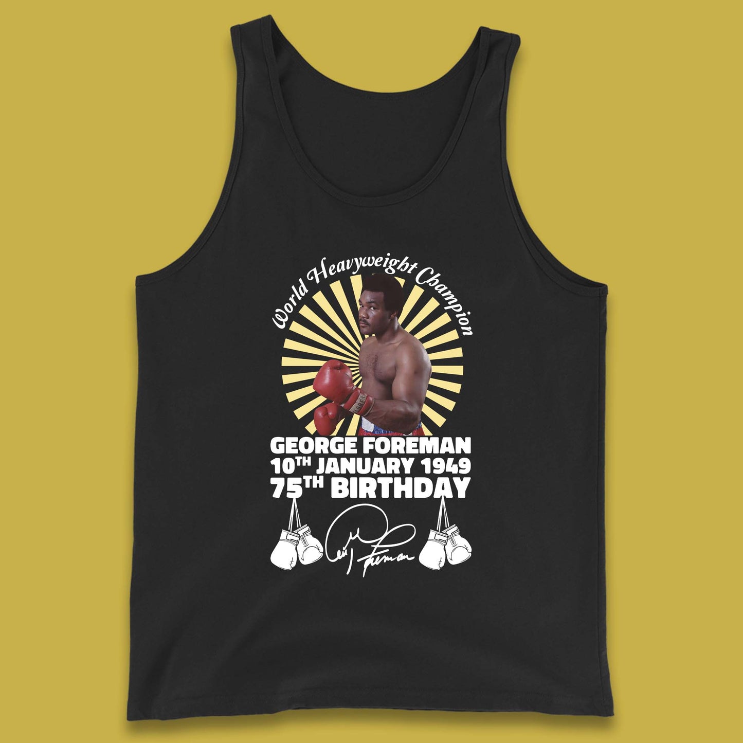 George Foreman 75th Birthday Tank Top