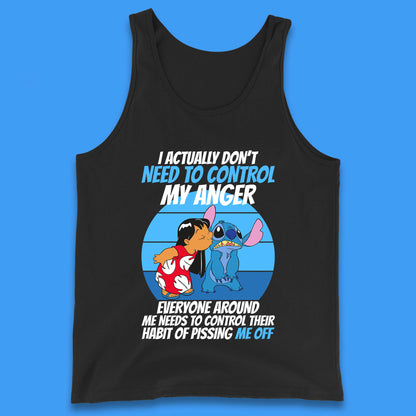 I Actually Need To Control My Anger Everyone Around My Need To Control Their Habit Of Pissing Me Off Lilo Kissing Stitch Tank Top