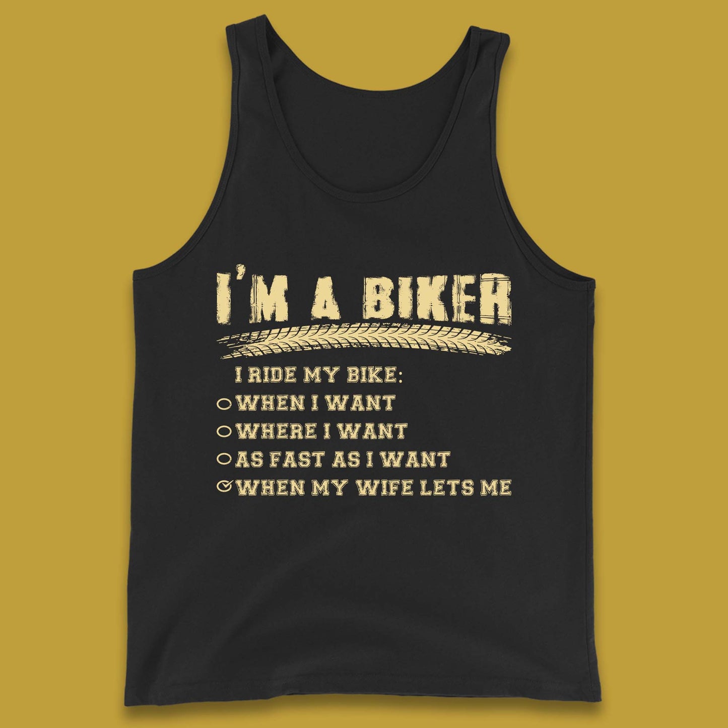 I'm A Biker I Ride My Bike Tank Top