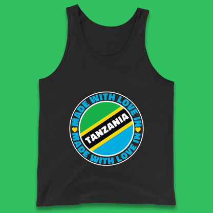 Made With Love In Tanzania Country In East Africa Tanzanian Africa Traveler Tank Top