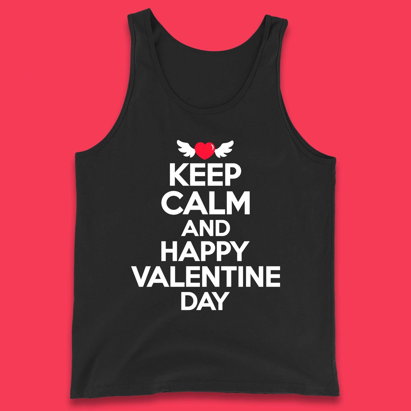 Keep Calm And Happy Valentine Day Tank Top