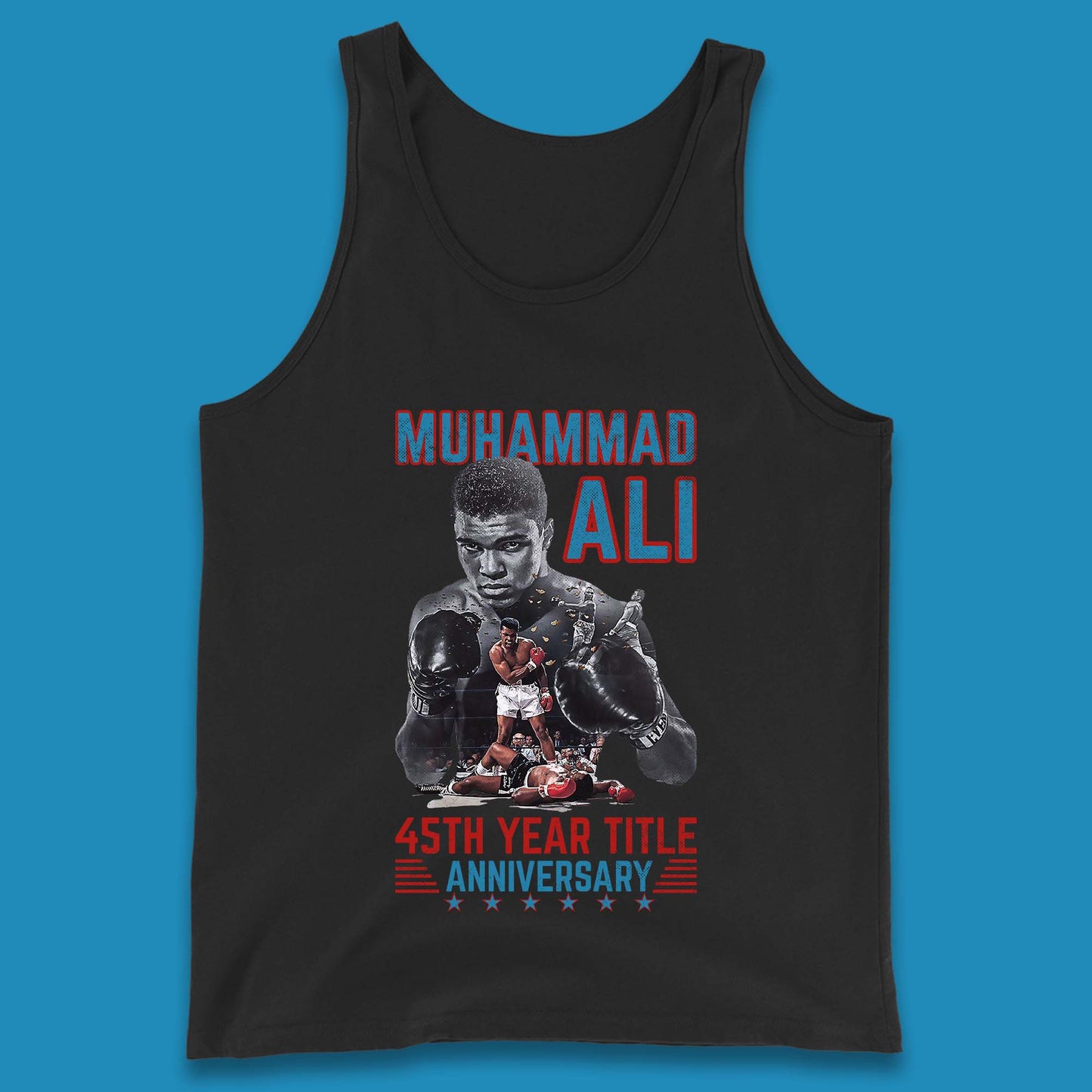 Muhammad Ali 45th Year Title Anniversary American Heavyweight Boxer World Boxing Champion Tank Top