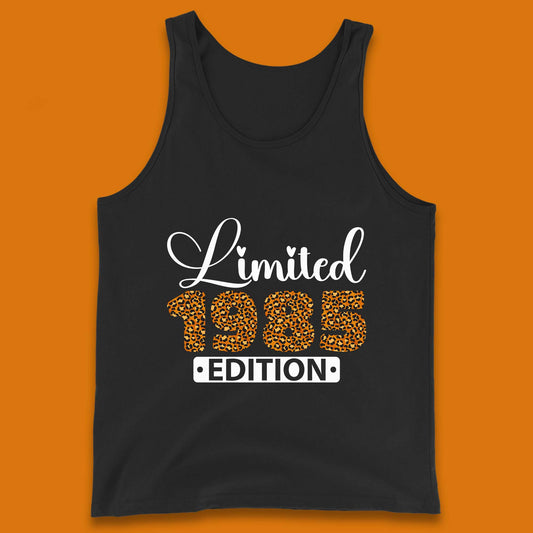 Limited 1985 Edition Born In 1985 Vintage Retro 38th Birthday 38 Year Old Birthday Tank Top