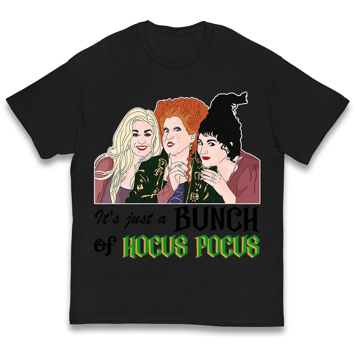 Its Just A Bunch Of Hocus Pocus Halloween T Shirt
