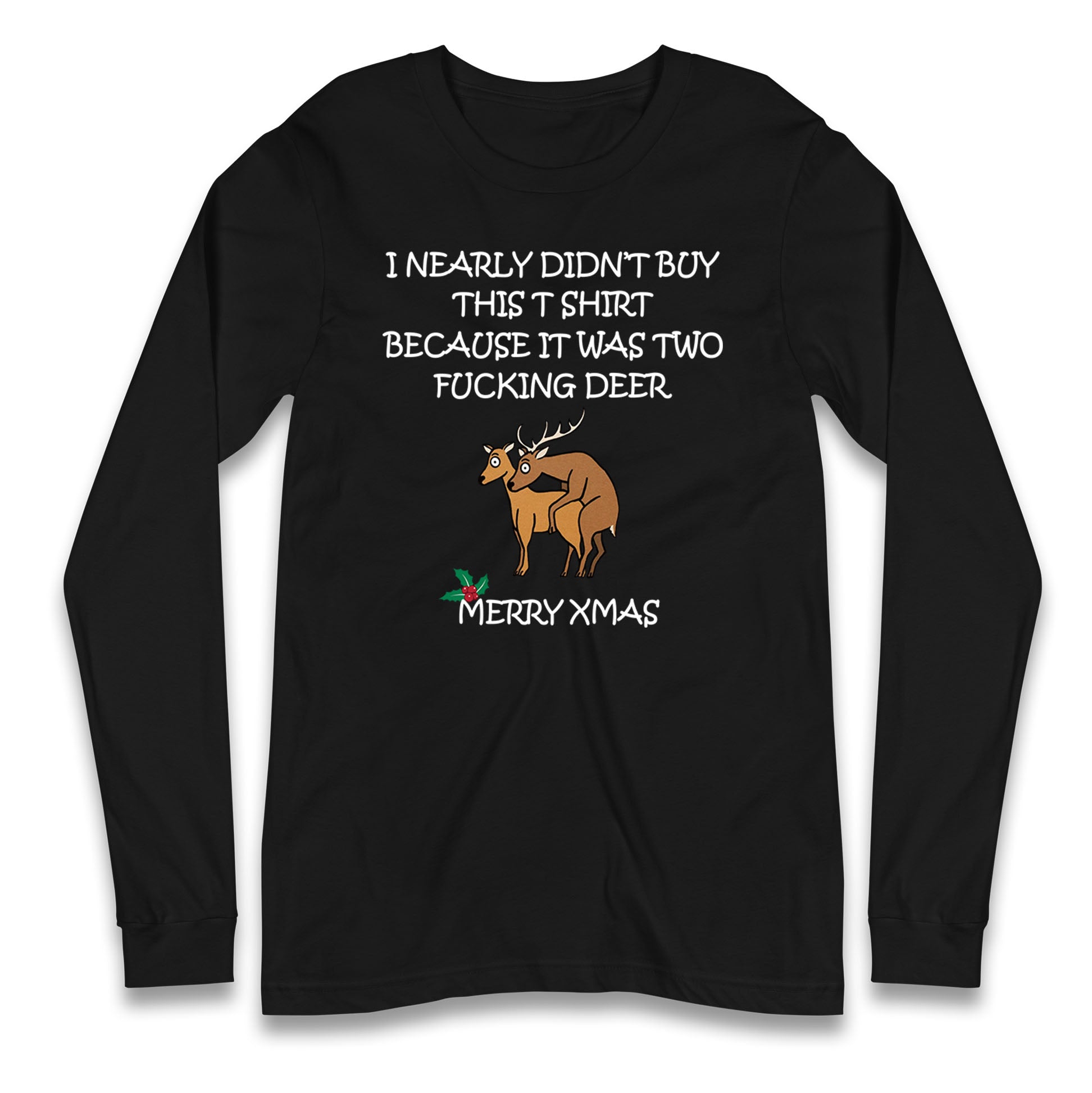 fucking deer christmas long sleeve t shirt