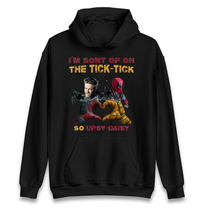 I'm Sort of on The Tick Tick so Upsy Daisy Unisex Hoodie