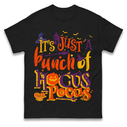 Its Just A Bunch Of Hocus Pocus T Shirts
