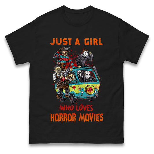 Just A Girl Who Loves Horror Movies  t shirts
