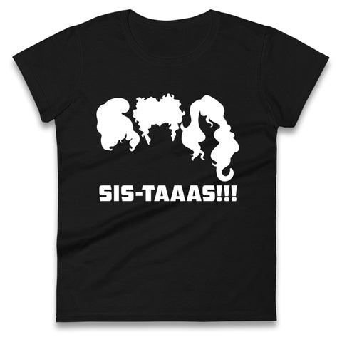 The Sanderson Sisters Sistaaas Halloween Womens t shirt