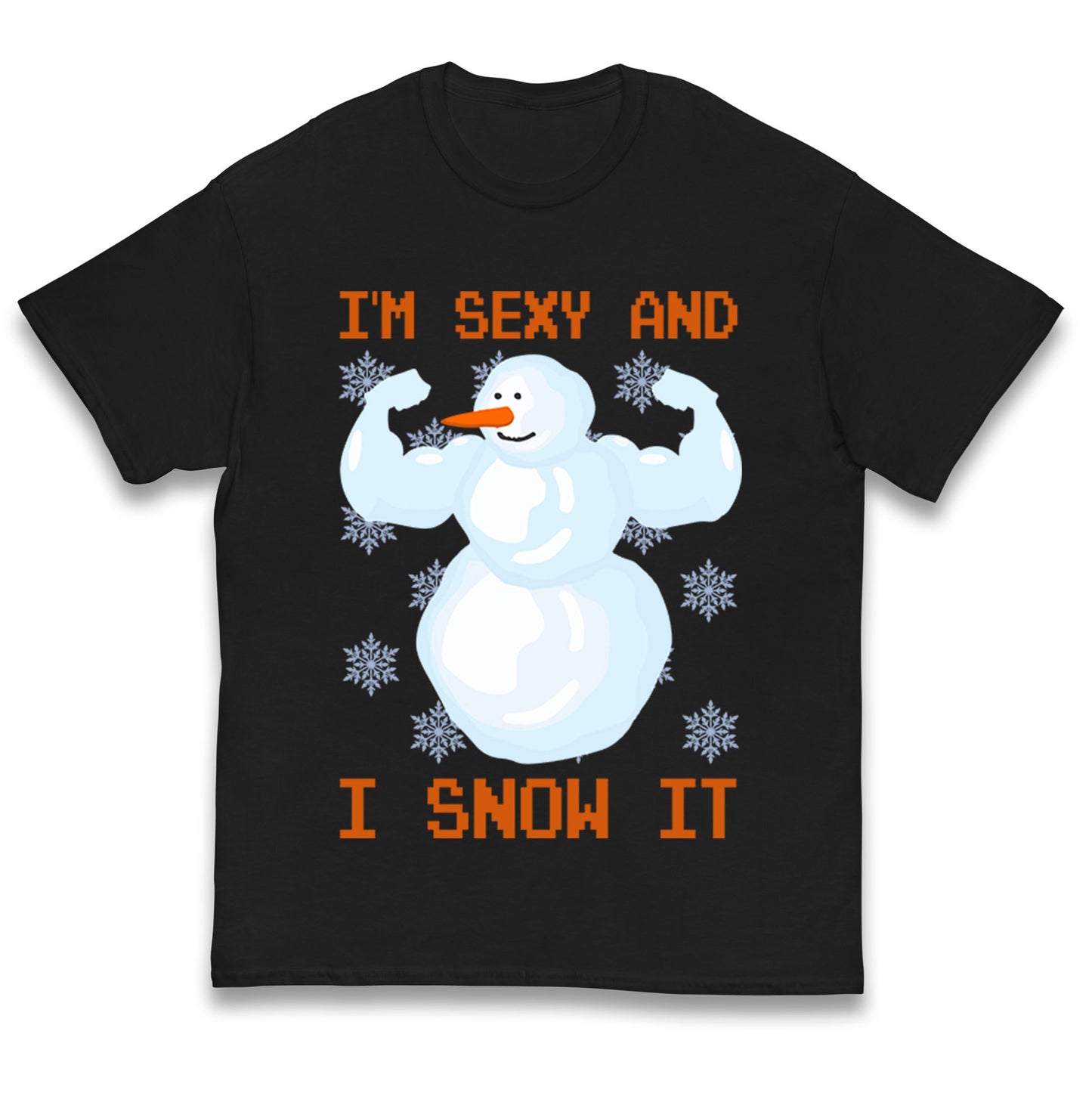 Im Sexy And I Snow  It Strong Snowman Christmas Kids T Shirt