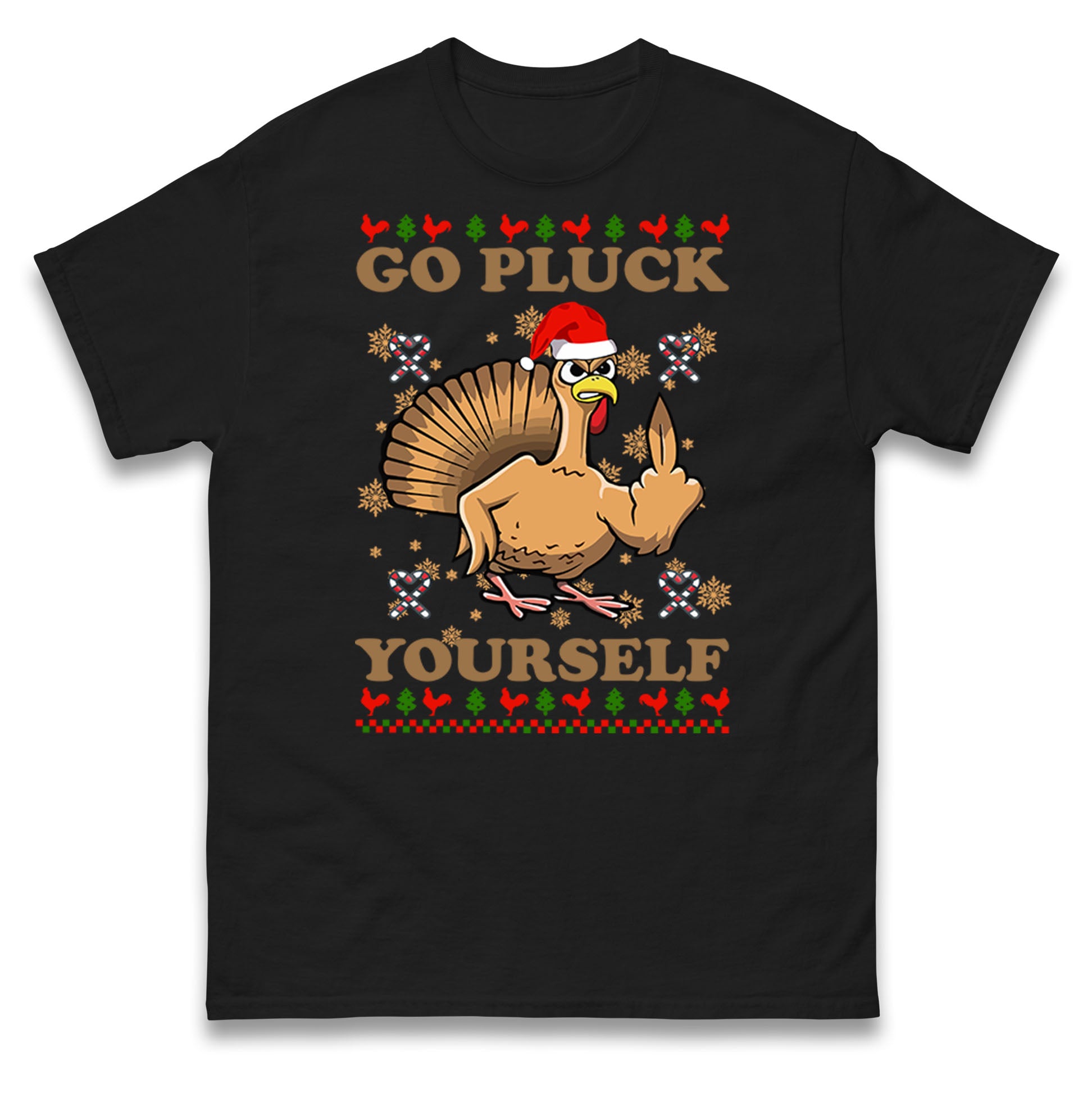 Christmas Go Pluck Yourself Funny T Shirt