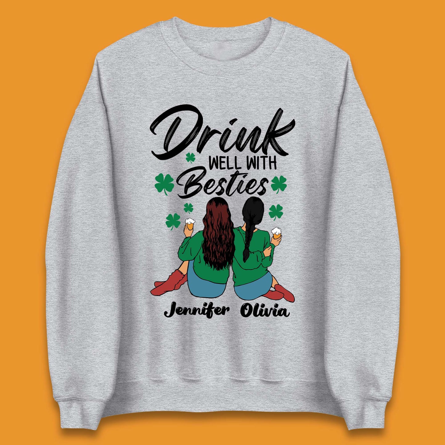 Personalised Drink Well With Besties Unisex Sweatshirt