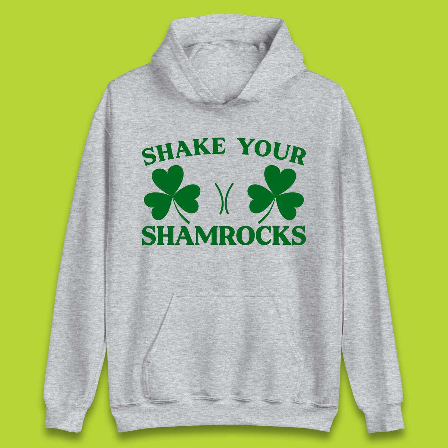 Shake Your Shamrocks Hoodie