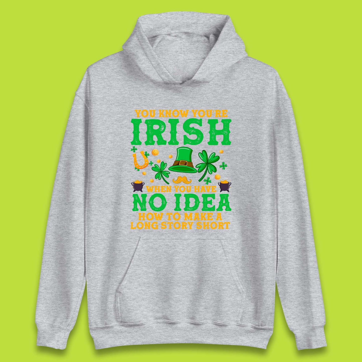 You Know You're Irish Unisex Hoodie