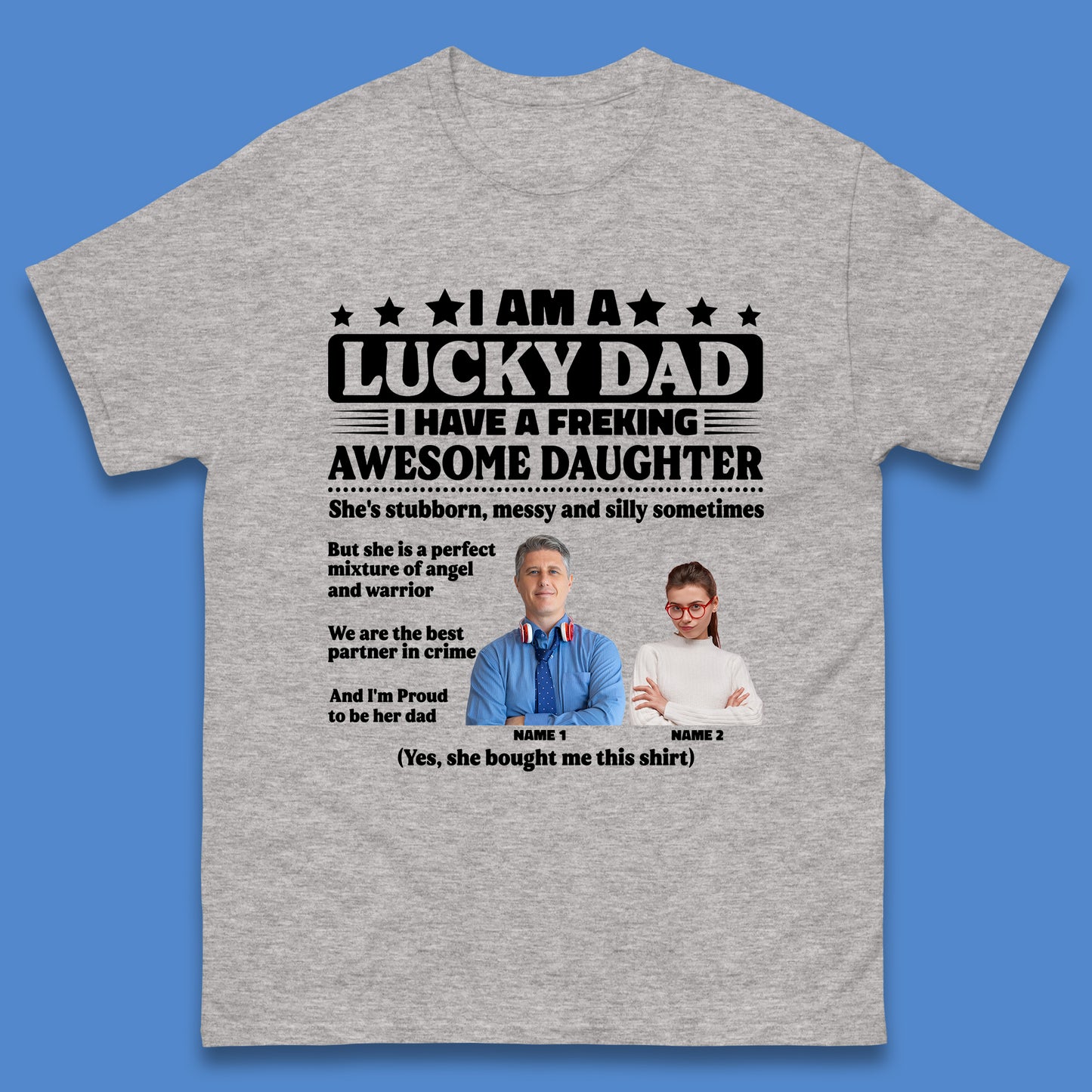 Personalised I Am A Lucky Dad Mens T-Shirt