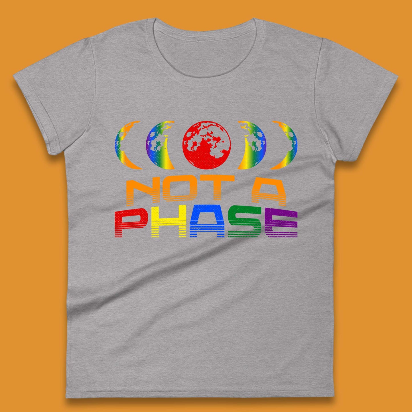 Not A Phase Womens T-Shirt