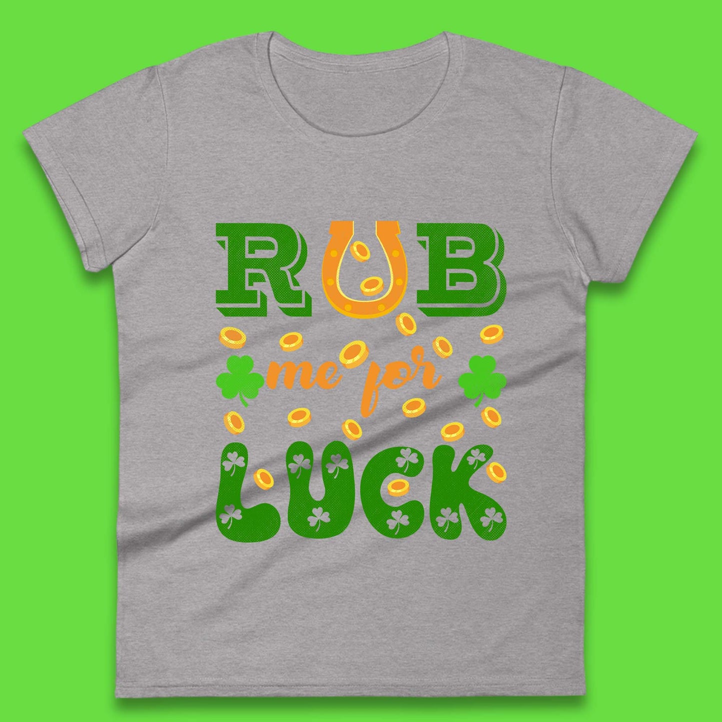 Rub Me For Luck Womens T-Shirt