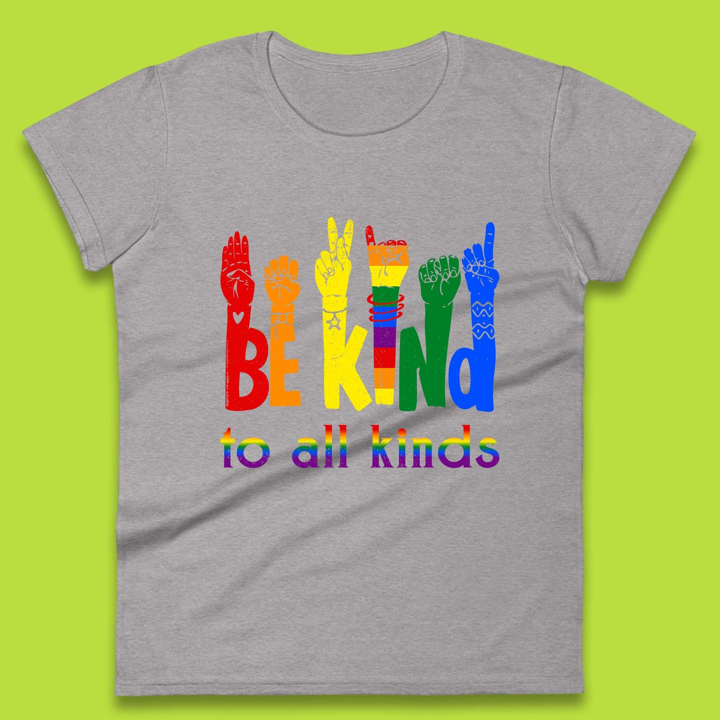 Be Kind To All Kinds Womens T-Shirt