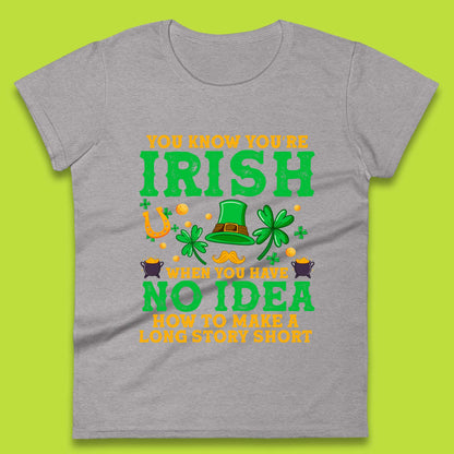 You Know You're Irish Womens T-Shirt