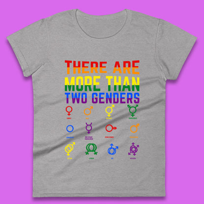 There Are More Than Two Genders Womens T-Shirt