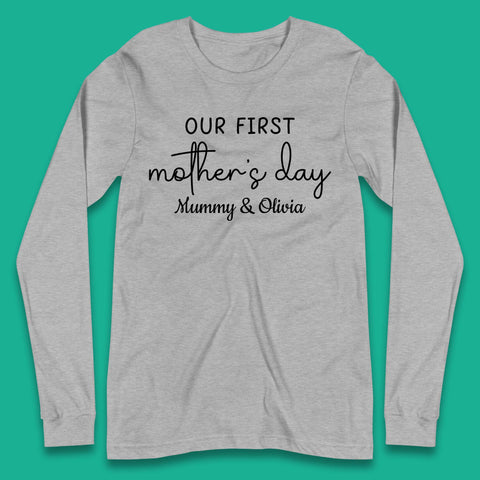 Personalised Our First Mother's Day Long Sleeve T-Shirt