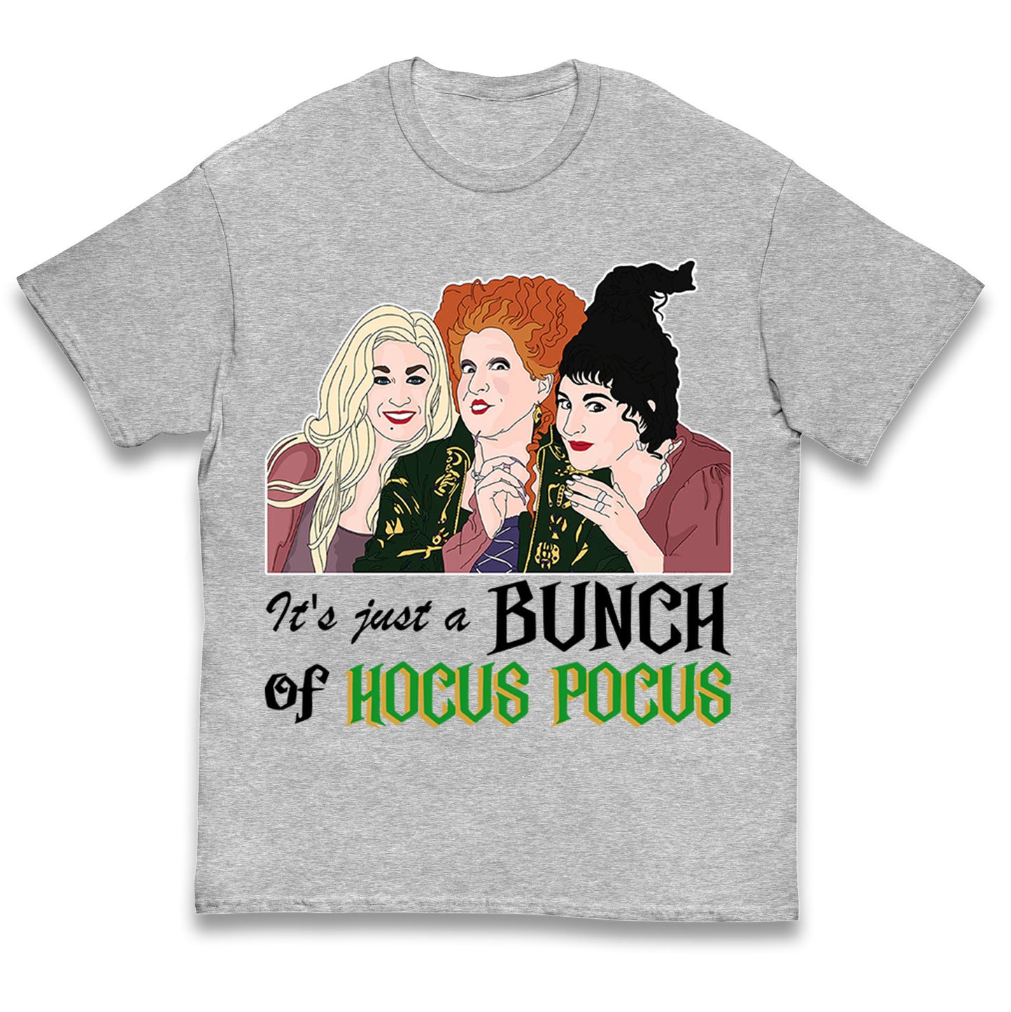 Its Just A Bunch Of Hocus Pocus Halloween T Shirt
