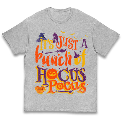 Its Just A Bunch Of Hocus Pocus Halloween T Shirt
