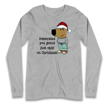 christmas chill guy long sleeve t shirt