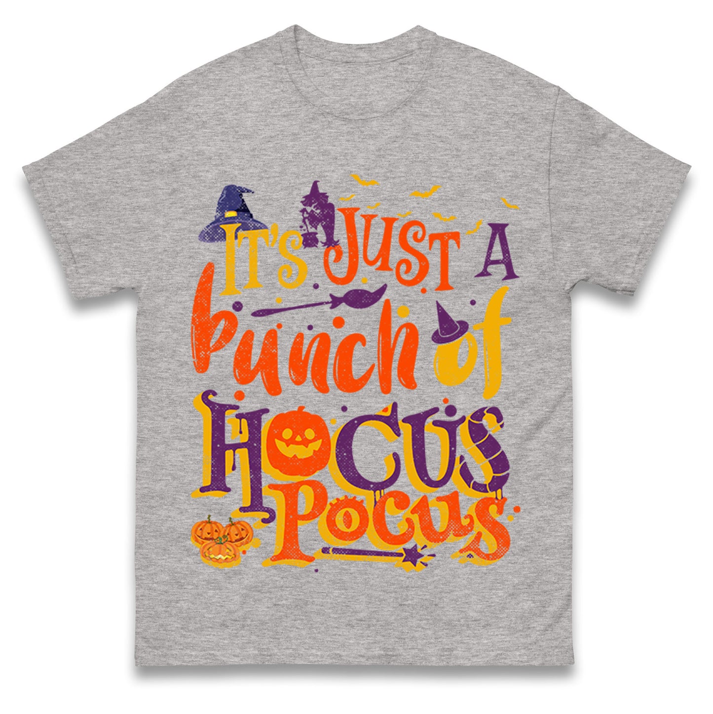 Its Just A Bunch Of Hocus Pocus T Shirts
