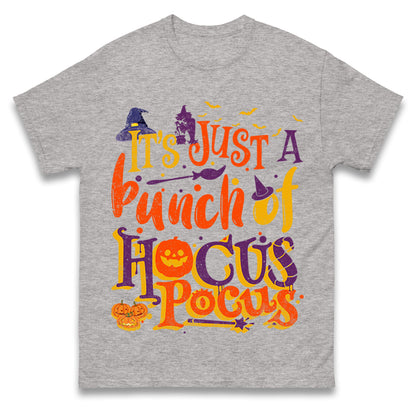 Its Just A Bunch Of Hocus Pocus T Shirts
