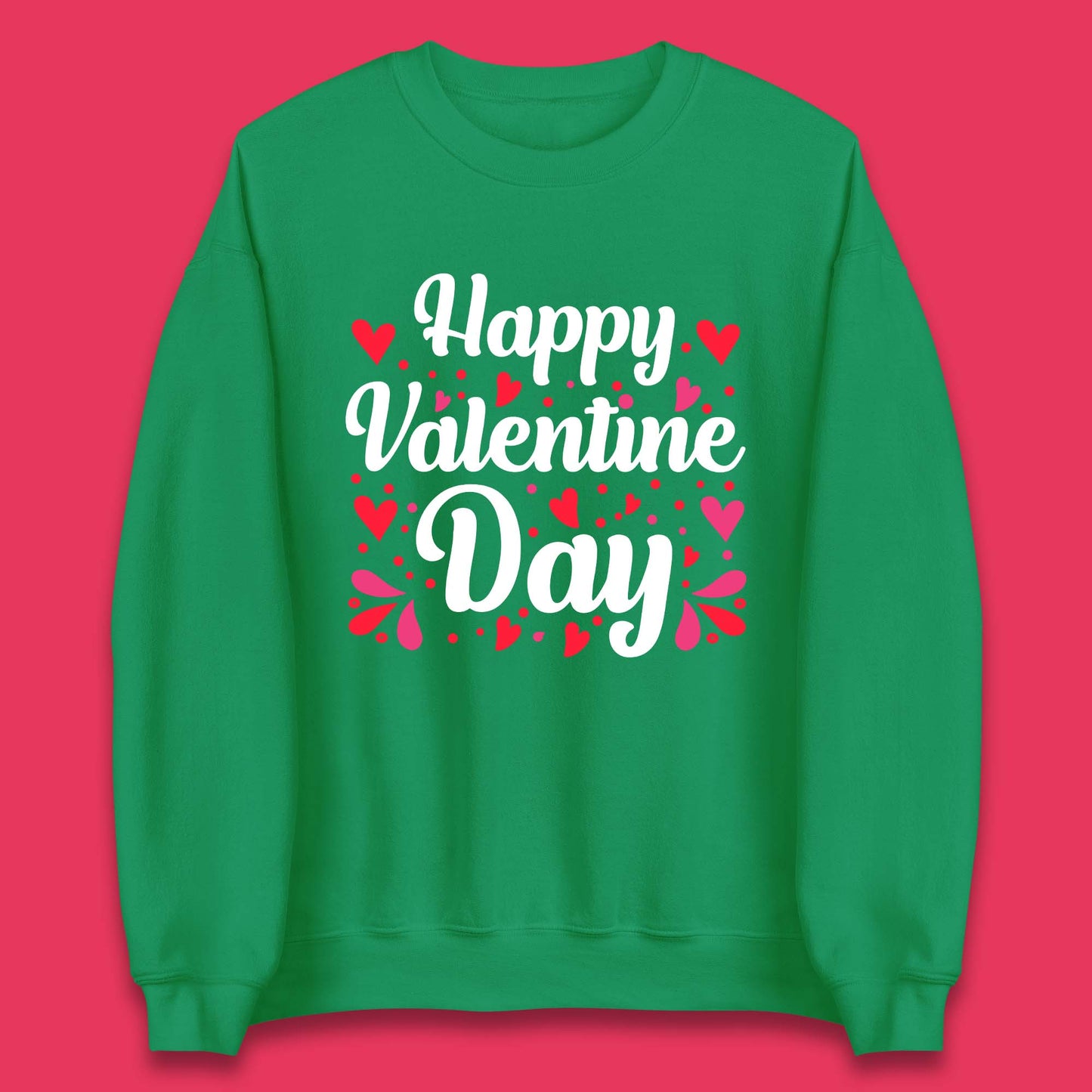 Happy Valentine Day Unisex Sweatshirt