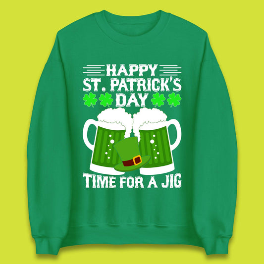 St. Patrick's Day Time For A Jig Unisex Sweatshirt