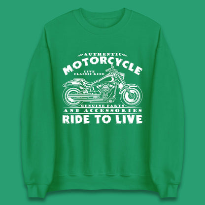 Motorcycle Ride To Live Unisex Sweatshirt