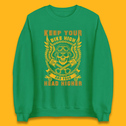 Keep Your Bike High Unisex Sweatshirt