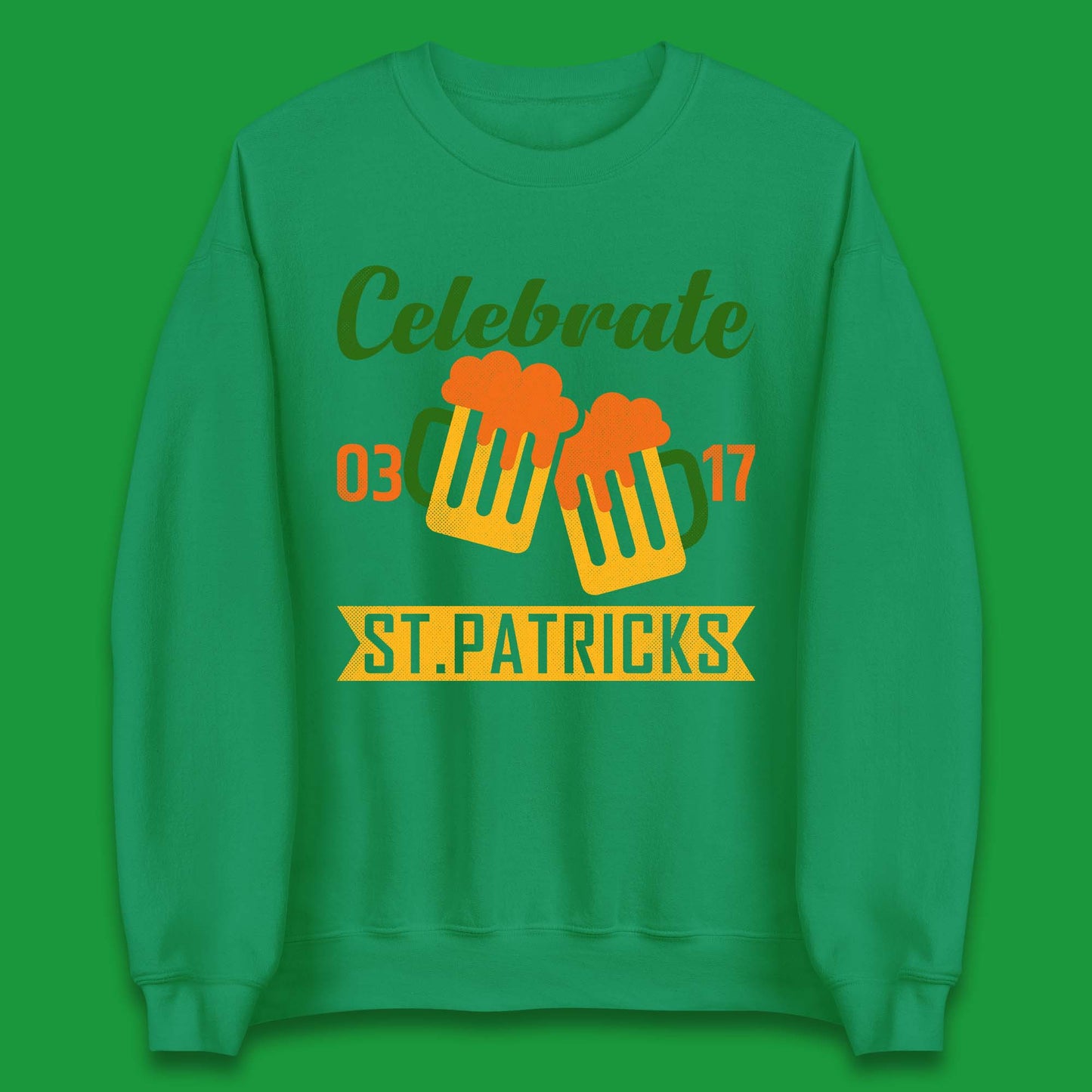 Celebrate St. Patricks Day Unisex Sweatshirt