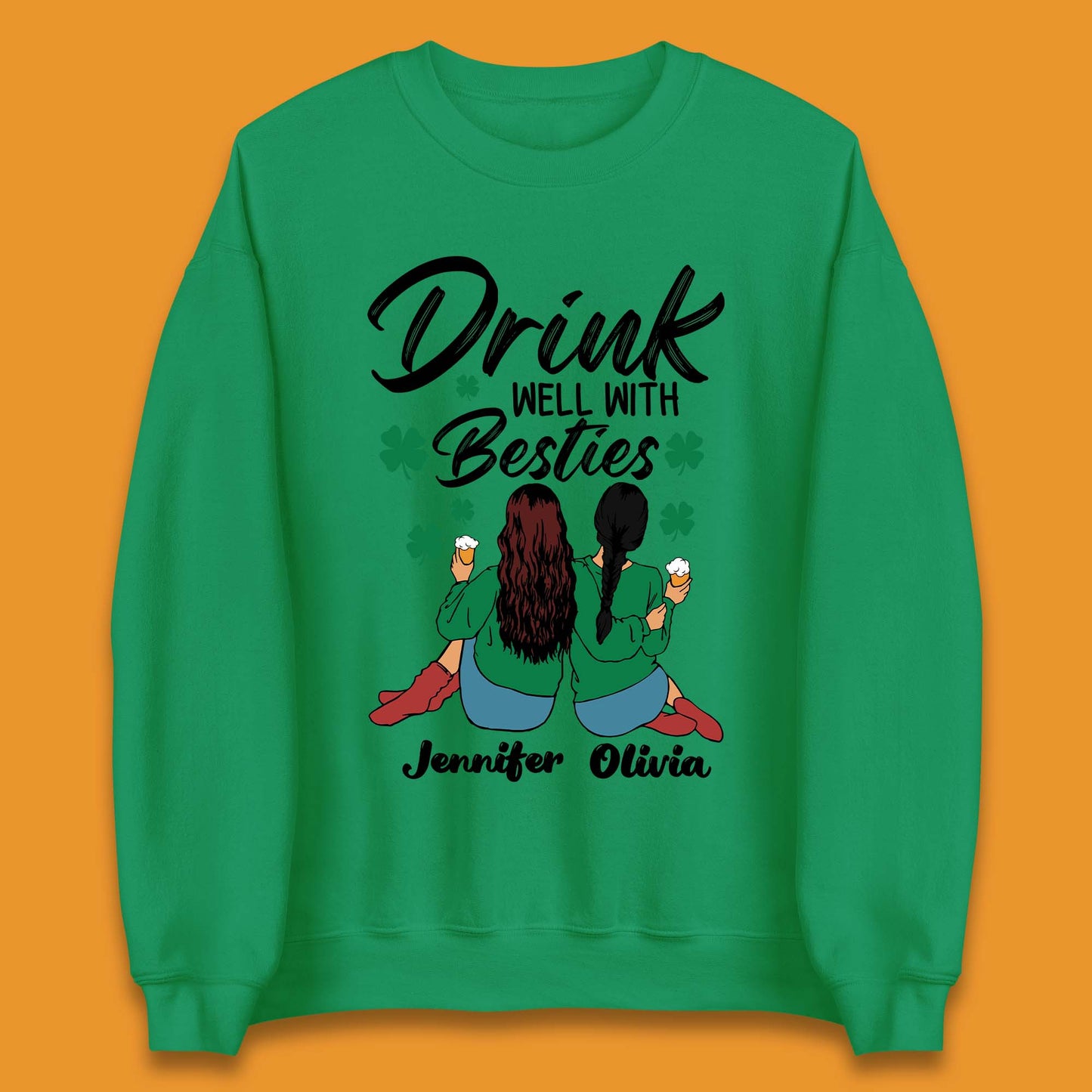 Personalised Drink Well With Besties Unisex Sweatshirt