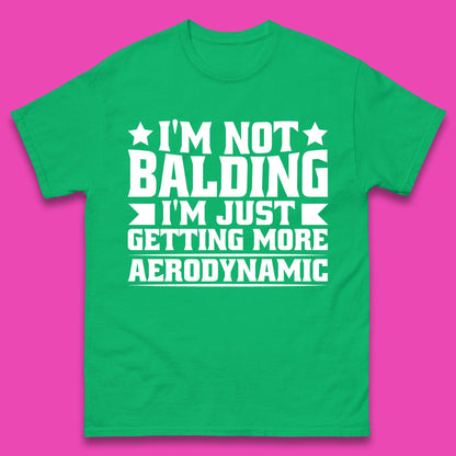 I'm Not Balding Mens T-Shirt