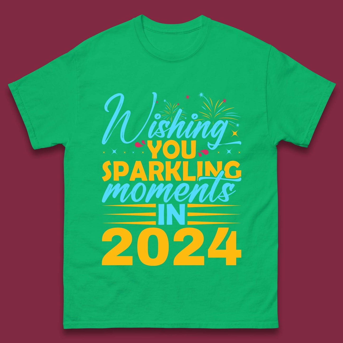 Wishing You Sparkling Moments in 2024 Mens T-Shirt