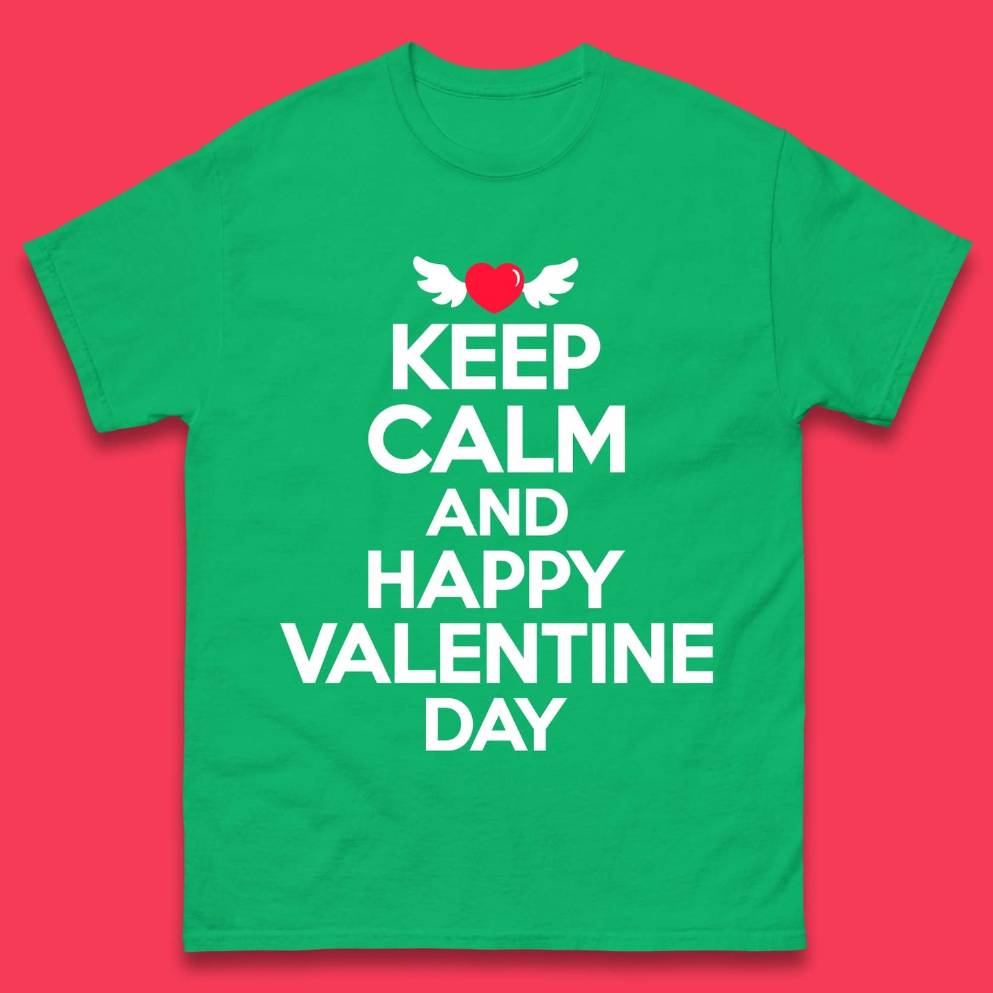 Keep Calm And Happy Valentine Day Mens T-Shirt