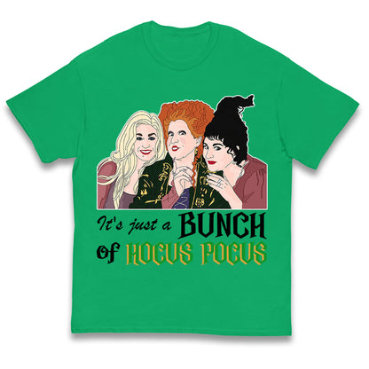 Its Just A Bunch Of Hocus Pocus Halloween T Shirt
