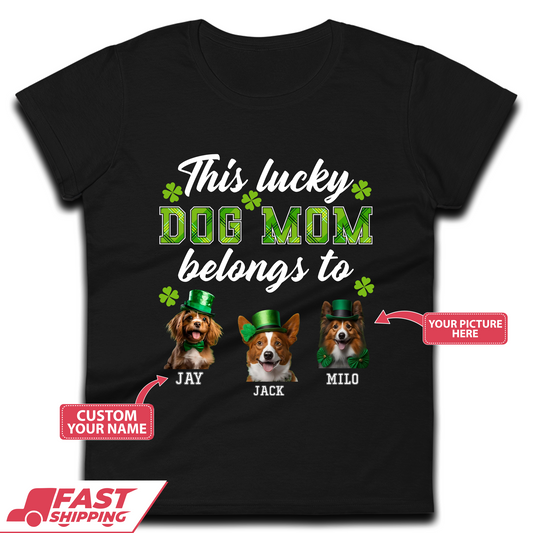 Personalised This Lucky Dog Mom Belongs Womens T-Shirt