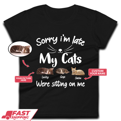 Personalised Sorry I'm Late My Cats Womens T-Shirt