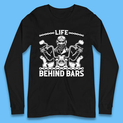 Life Behind Bars Long Sleeve T-Shirt