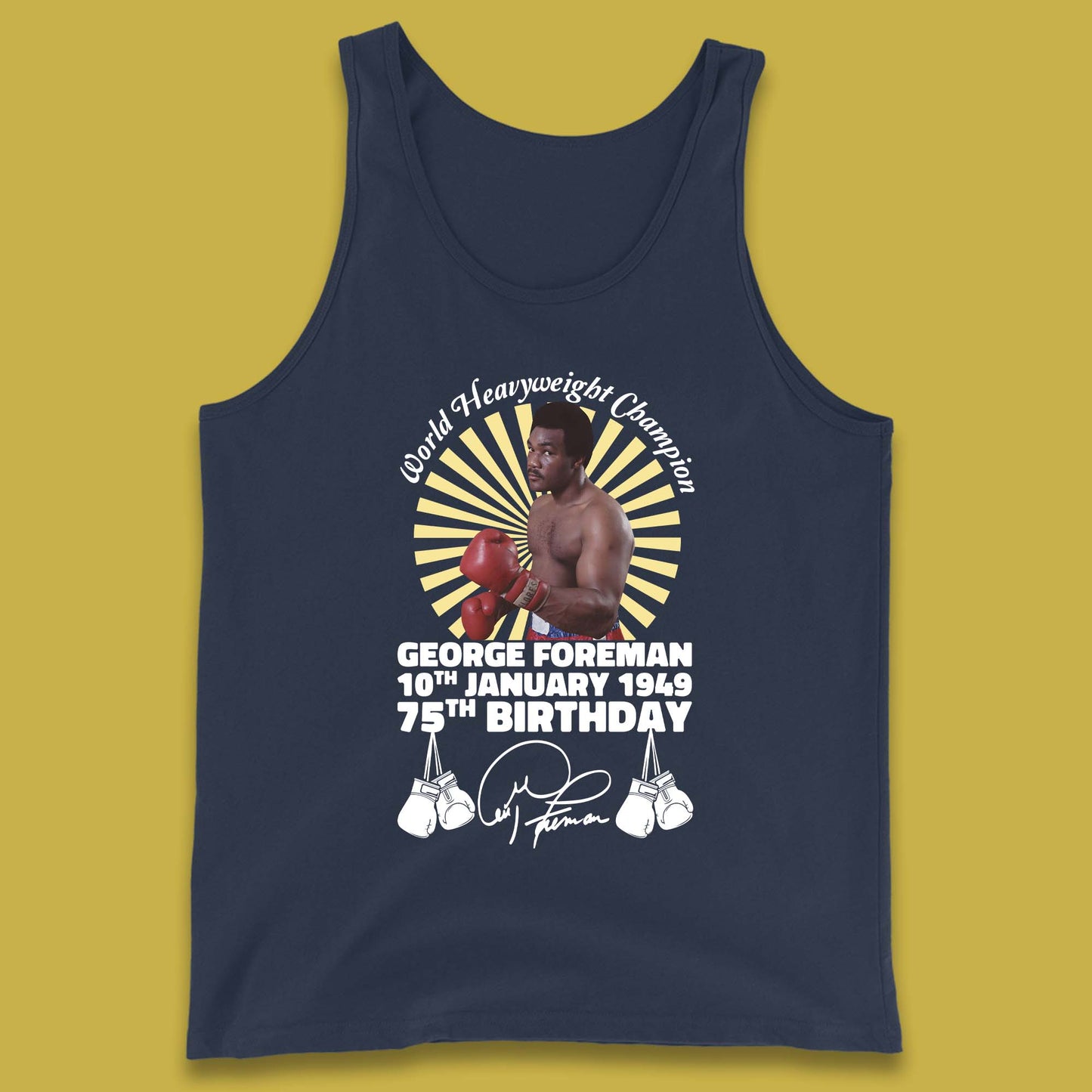 George Foreman 75th Birthday Tank Top